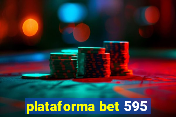 plataforma bet 595